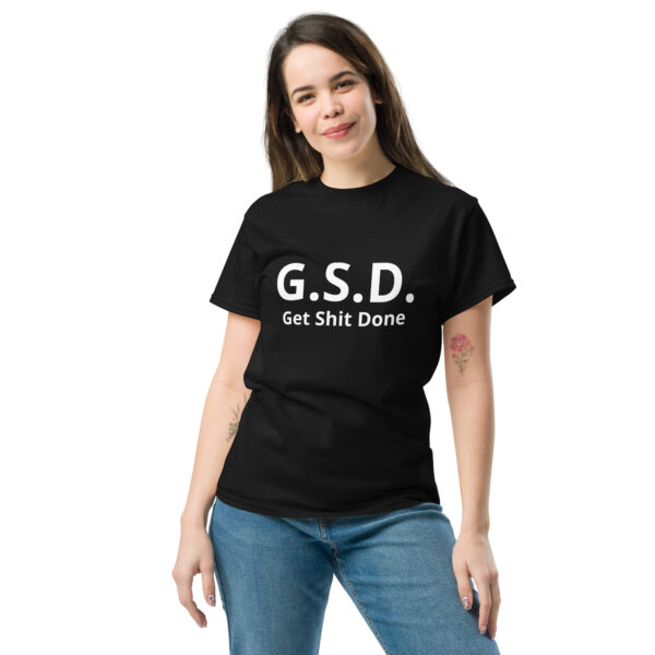 Get Shit Done - Unisex classic tee