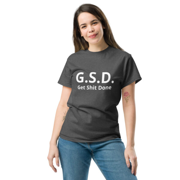 Get Shit Done - Unisex classic tee