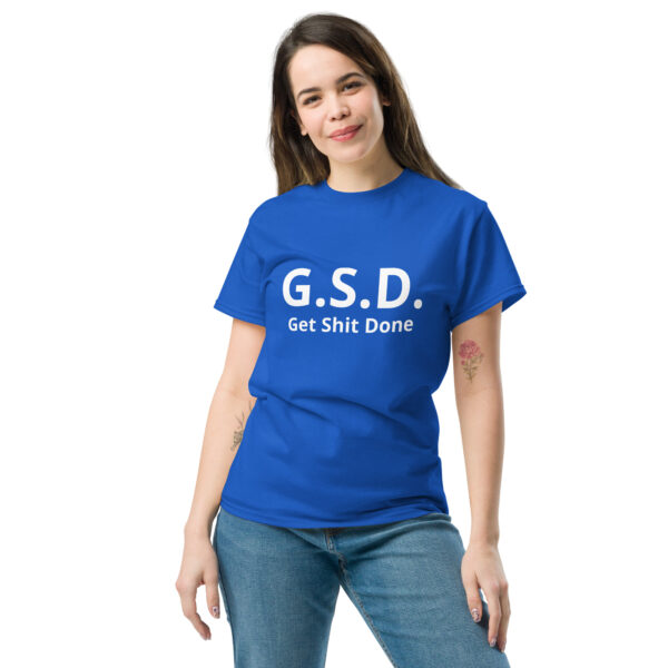 Get Shit Done - Unisex classic tee